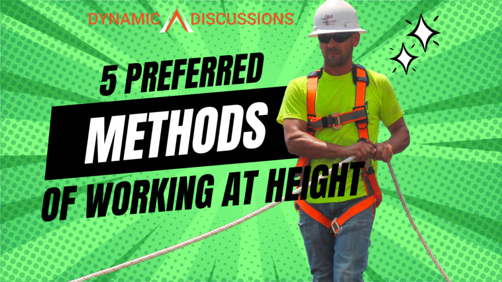 5 Preferred Methods of Working at Height